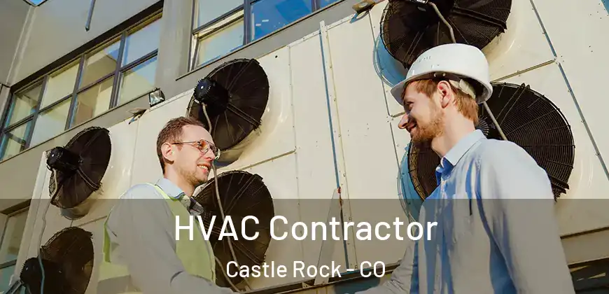 HVAC Contractor Castle Rock - CO